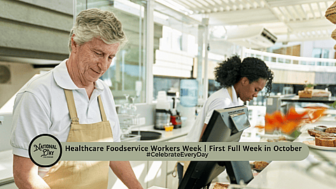 Healthcare Foodservice Workers Week