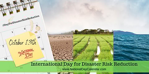 International Day for Disaster Risk Reduction - October 13