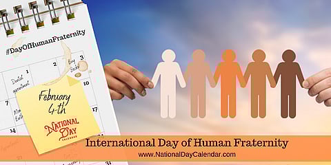 International Day of Human Fraternity - February 4