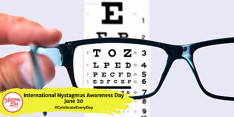 International Nystagmus Awareness Day | June 20
