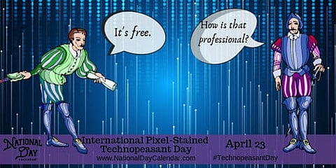 International Pixel-Stained Technopeasant Day - April 23
