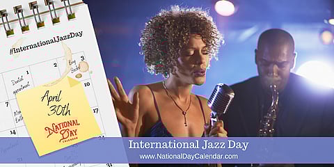 International Jazz Day - April 30