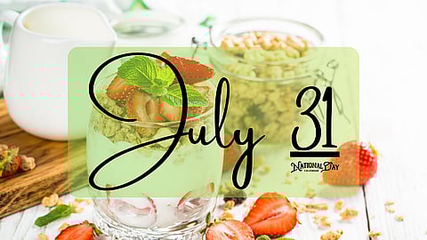 JULY 31 | Birthdays and Events