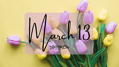 March 13 | Birthdays and Events