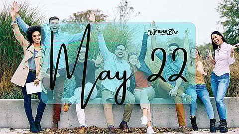 MAY 22 | Birthdays and Events