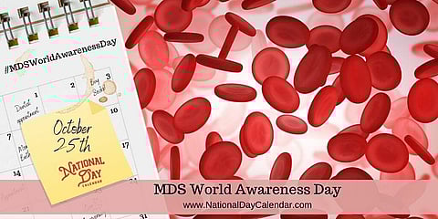 MDS World Awareness Day - October 25