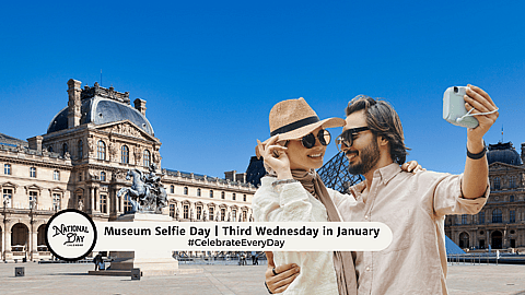 Museum Selfie Day | Third Wednesday in January