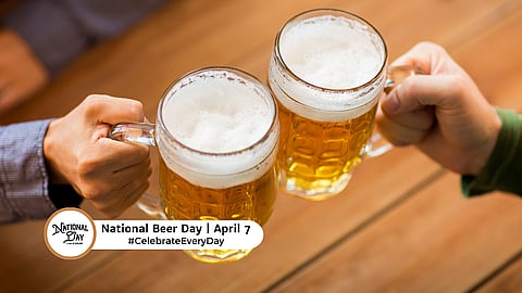 NATIONAL BEER DAY  April 7