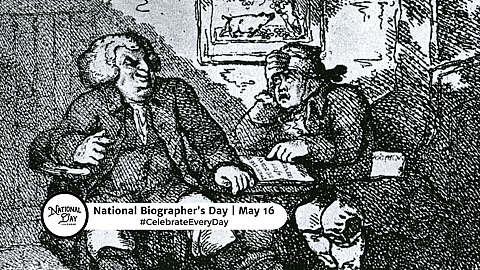 NATIONAL BIOGRAPHER'S DAY  May 16