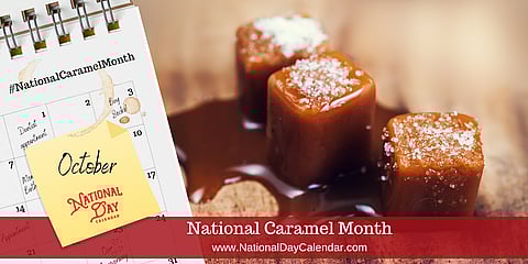National Caramel Month - October