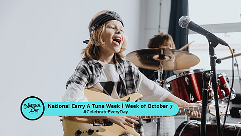 National Carry A Tune Week