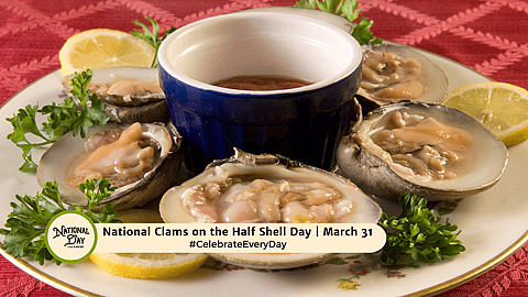 NATIONAL CLAMS ON THE HALF SHELL DAY
