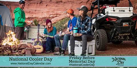 National Cooler Day - Friday Before Memorial Day
