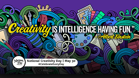NATIONAL CREATIVITY DAY  May 30