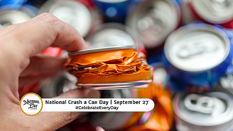 NATIONAL CRUSH A CAN DAY  September 27