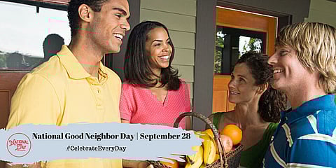 National Good Neighbor Day | September 28