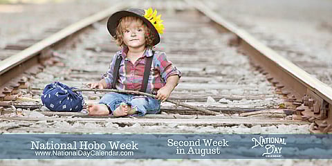 National Hobo Week - Second Week in August
