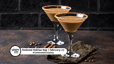 NATIONAL KAHLUA DAY - February 27 
