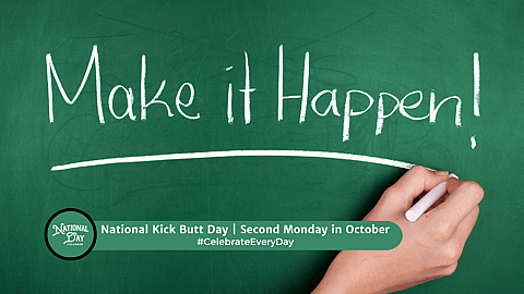 National Kick Butt Day