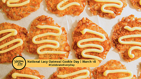 NATIONAL LACY OATMEAL COOKIE DAY  March 18