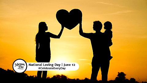 NATIONAL LOVING DAY  June 12