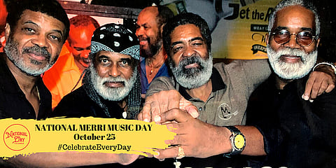 NATIONAL MERRI MUSIC DAY | October 25 