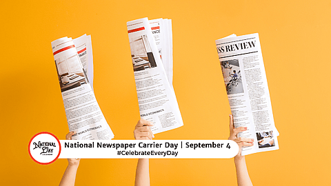 NATIONAL NEWSPAPER CARRIER DAY  September 4