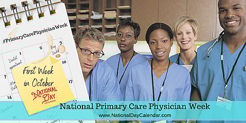 National Primary Care Physician Week - First Week in October
