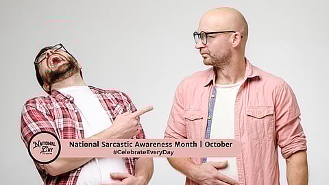 National Sarcastic Awareness Month