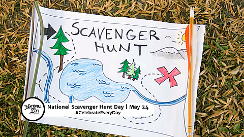 NATIONAL SCAVENGER HUNT DAY  May 24