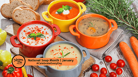 National Soup Month | January