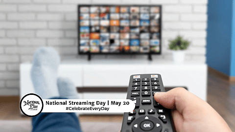 NATIONAL STREAMING DAY  May 20