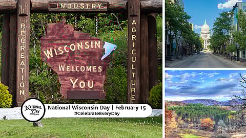 NATIONAL WISCONSIN DAY - February 15 