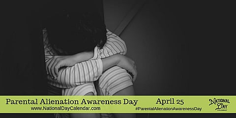 Parental Alienation Awareness Day - April 25