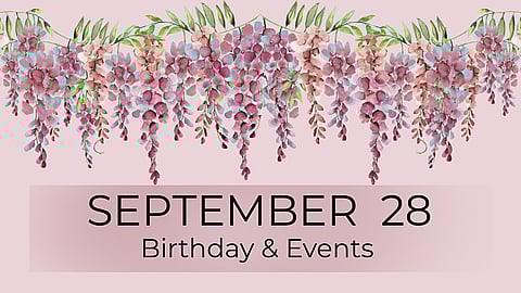 SEPTEMBER 28 | Birthdays & Events