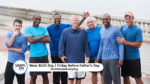 WEAR BLUE DAY  Friday Before Father's Day