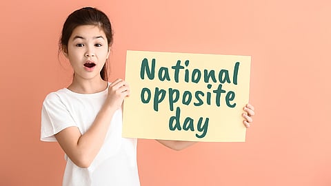 NATIONAL OPPOSITE DAY 