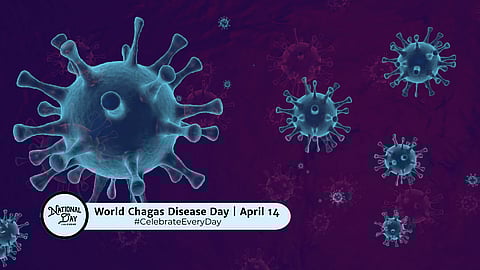 World Chagas Disease Day | April 14