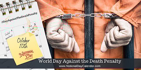 World Day Against the Death Penalty - October 10