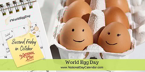 World Egg Day - Second Friday in October