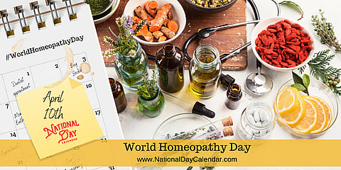 World Homeopathy Day - April 10