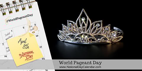 World Pageant Day - April 8