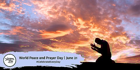 World Peace and Prayer Day | June 21