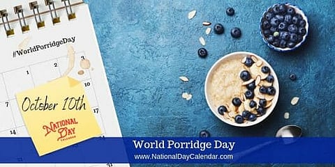 World Porridge Day - October 10