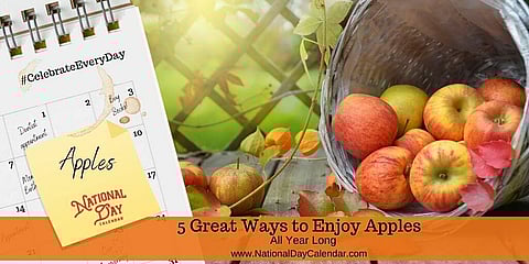 5 Great Ways to Enjoy Apples