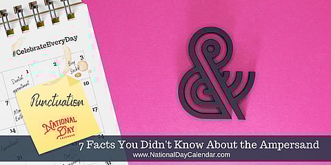 7 Facts You Didn't Know About the Ampersand