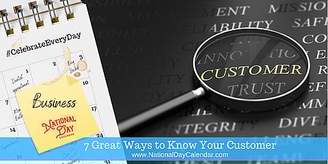 7 Great Ways to Know Your Customer