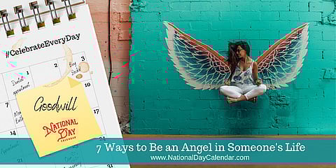 7 Ways to Be an Angel in Someone's Life
