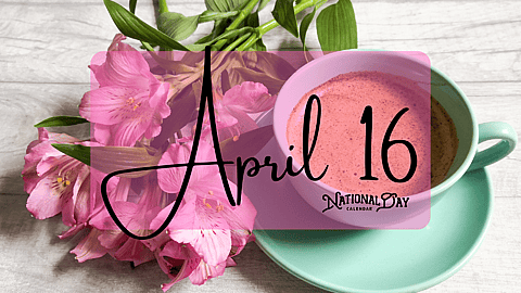Birthdays & Historical Events – April 16