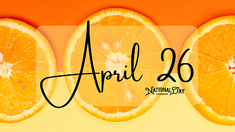APRIL 26 | Birthdays and Events
